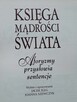 Księga mądrości świata Aforyzmy przysłowia sentencje 2012 - 2