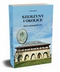 Szerzyny i okolice Zarys monograficzny KSIĄŻKA O SZERZYNACH - 3