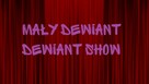 Mały Dewiant - muzyka - 2