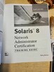 Solaris 8 Network Administrator Certification Training Guide - 4