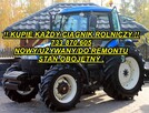 KUPIE CIĄGNIKI I MASZYNY ROLNICZE # 733 870 605 # ZADZWOŃ! - 10