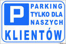Tabliczki, tabliczka Parking tylko dla klientów różne rozmia - 12
