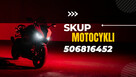 SKUP MOTOCYKLI MOTOROWERÓW SKUTERÓW QUADÓW ATV SSV BUGGY - 2