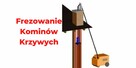 Frezowanie komina - 3