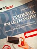 Epidemia smartfonów - 2