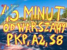 45 min od Warszawy (PKP, A2, S8), CPK 25 min., dz. budowlana 1700m, chodniki