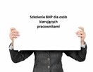 szkolenia BHP wstępne i okresowe Sosnowiec - 5