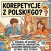 Język polski – Szkoła Podstawowa (klasy 4-8)
