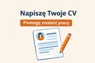 Pomogę napisać dobre CV /przygotuję do rozmowy