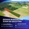 Działki budowlane 15 km od Szczytna