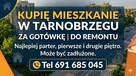 KUPIĘ MIESZKANIE ZA GOTÓWKĘ W TARNOBRZEGU