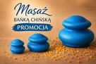 Masaż bańką chińską~PROMOCJA~80zł~Zapraszam