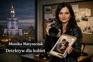 Detektyw dla kobiet Warszawa – wykrywanie zdrad | Monika