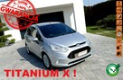 Ford B-Max Titanium! I-właściciel! Niski przebieg! Gwarancja! - 1