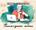 Tłumaczenia język niemiecki | ONLINE 7 dni w tygodniu