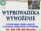 Wyprowadzka Wrocław, cena, tel 504-746-203, wywożenie niepot - 4