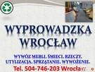 Wyprowadzka Wrocław, cena, tel 504-746-203, wywożenie niepot - 2
