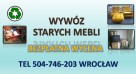 Ile kosztuje wywóz mebli ? tel. 504-746-203. Wrocław - 1