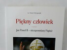 Piękny człowiek - Książka o Janie Pawle II. - 2