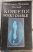 Mickiewicz Norwid Słowacki Kobieto! Boski diable - 1