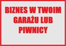 Pomysł na biznes w Twoim garażu lub piwnicy. Mały wkład - 2