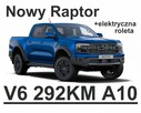 Ford Ranger Raptor Nowy Raptor V6 292KM Benzyna Super Niska Cena! 4195 zł - 1