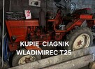 Kupię ciagnik rolniczy wladimirec t25