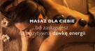 MASAŻ na Bielanach lub z dojazdem do DOMU / HOTELU - 3