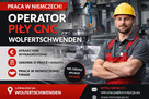 OPERATOR, OPERATORKA PIŁY CNC (Wolfertschwenden-PC-GL-DE)