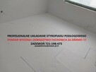Układanie styropianu pod wyleki , izolacje ocieplenia podłóg - 8