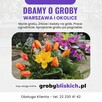 Opieka nad grobami Warszawa i okolice - grobybliskich.pl - 4