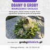Opieka nad grobami Warszawa i okolice - grobybliskich.pl - 6