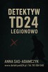 Detektyw Legionowo – Anna Sas-Adamczyk | Detektyw TD24