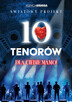 Koncert 10 Tenorów - Częstochowa - 2