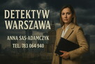 Prywatny Detektyw Warszawa – Anna Sas-Adamczyk – 783064940 - 2