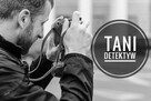 TANI Detektyw. Tani detektyw Warszawa / Mazowieckie - 2