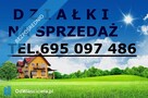 Działki Budowlane w Atrakcyjnej Cenie oraz Dogodnej Lokalizacji. - 5