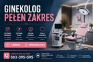 GINEKOLOG - PEŁEN ZAKRES ŚWIADCZONYCH USŁUG A-Z /CAŁA POLSKA