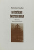 Antoine Gadał Na ścieżkach świętego Graala Misteria dawnych - 3