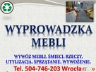Wyprowadzka, cena, tel 504-746-203, wywożenie mebli - 2