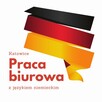 Pracownik biurowy z j. niemieckim. ZDALNIE