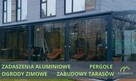 ZADASZENIE TARASOWE aluminium ogród zimowy najlepsza jakość - 5