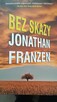 Książka pt. „Bez skazy” – Jonathan Franzen – 662 strony - 1