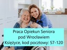 Zatrudnimy opiekunów osób starszych – Księżyce, Jaworów - 2