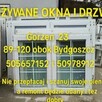 Okna i drzwi używane a mamy ich do bólu za grosze . - 3