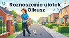 Roznoszenie ulotek Olkusz/ Krzeszowice