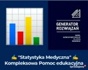 Statystyka Medyczna - Kompleksowa pomoc edukacyjna, Studia - 1