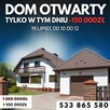 DOM OTWARTY! 19 lipca os. Zawada ul. BOLESŁA PRUSA - 1