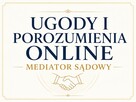 Ugody i porozumienia online | Mediator sądowy | Zdalnie