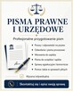 Pisma prawne, sądowe, urzędowe, wezwania - również PILNE